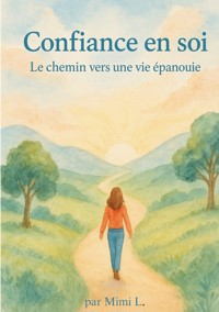 Confiance en soi - Mimi L. - ebook