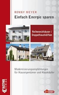 Reiheneckhäuser / Doppelhaushälften - Ronny Meyer - ebook