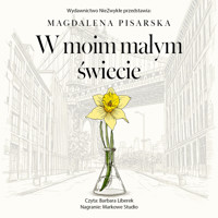 W moim małym świecie - Pisarska Magdalena - ebook + audiobook + książka