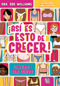 Así es esto de crecer - Zoe Williams - ebook