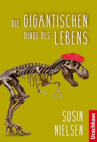 Die gigantischen Dinge des Lebens - Nielsen Susin - ebook