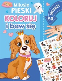 Koloruj i baw się. 50 tatuaży. Milusie pieski - Izabella Sieńko-Holewa - książka