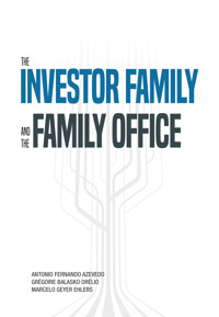 The investor family and the family office - Antonio Fernando Azevedo - ebook