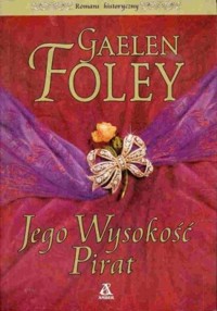 Jego Wysokość Pirat - Foley Gaelen - ebook