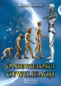 O niewielości cywilizacji - Marcin Adamczyk - książka