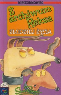 Z archiwum Reksa. Złodziej życia - Shoo Rayner - ebook