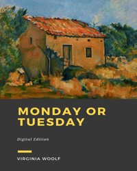 Monday or Tuesday - Virginia Woolf - ebook