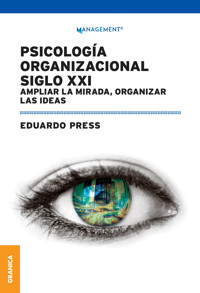 Psicología Organizacional Siglo XXI - Eduardo Press - ebook