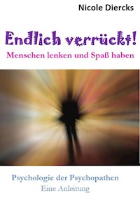 Endlich verrückt! - Nicole Diercks - ebook
