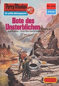 Perry Rhodan 1115: Bote des Unsterblichen - Clark Darlton - ebook