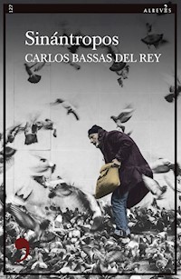 Sinántropos - Carlos Bassas del Rey - ebook