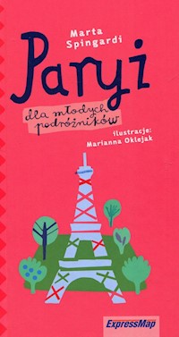 Paryż dla młodych podróżników - Spingardi Marta - książka