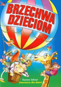 Brzechwa dzieciom Kanon lektur - Brzechwa Jan - książka