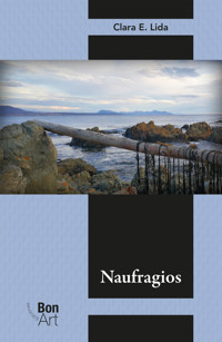 Naufragios - Clara E. Lida - ebook
