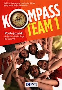 Kompass Team 1 Podręcznik do języka niemieckiego dla klas 7 - Reymont Elżbieta, Sibiga Agnieszka, Jezierska-Wiejak Małgorzata - książka