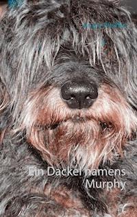 Ein Dackel namens Murphy - Angie Pfeiffer - ebook