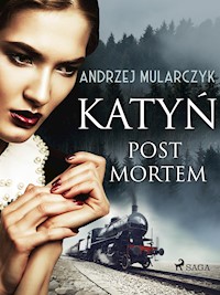 Katyń. Post mortem - Andrzej Mularczyk - ebook + audiobook
