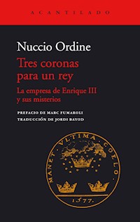 Tres coronas para un rey - Nuccio Ordine - ebook