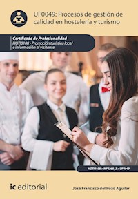 Procesos de gestión de calidad en hostelería y turismo. HOTI0108 - José Francisco del Pozo Aguilar - ebook