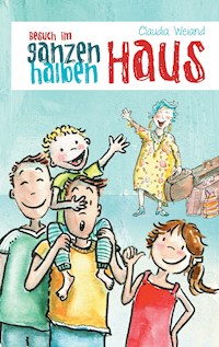 Besuch im ganzen halben Haus - Claudia Weiand - ebook
