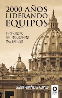 2000 años liderando equipos - Javier Fernández Aguado - ebook