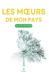 Les mœurs de mon pays - Alain Didier - ebook
