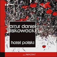 Hotel polski - Liskowacki Artur Daniel - książka