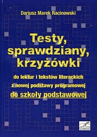 Testy, sprawdziany, krzyżówki - Racinowski Dariusz Marek - książka