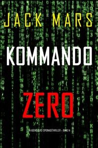 Kommando Zero (Ein Agent-Zero-Spionagethriller – Band 14) - Jack Mars - ebook