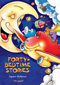 Forty Bedtime Stories - Agnes Rahoza - ebook