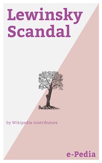 e-Pedia: Lewinsky Scandal - Wikipedia Contributors - ebook