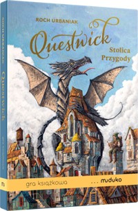 Questwick. Stolica Przygody. Gra książkowa - Roch Urbaniak - książka