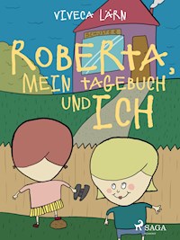 Roberta, mein Tagebuch und ich - Viveca Lärn - ebook
