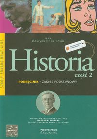 Odkrywamy na nowo Historia Część 2 Podręcznik Zakres podstawowy - Burda Bogumiła, Halczak Bohdan, Józefiak Roman Maciej, Roszak Anna, Szymczak Małgorzata - książka