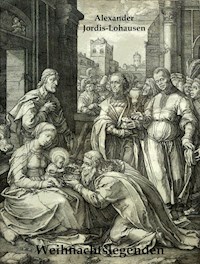 Weihnachtslegenden - Alexander Jordis-Lohausen - ebook