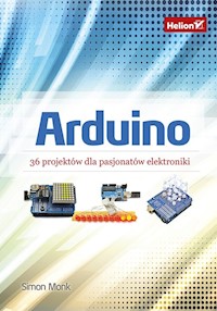 Arduino 36 projektów dla pasjonatów elektroniki - Monk Simon - książka