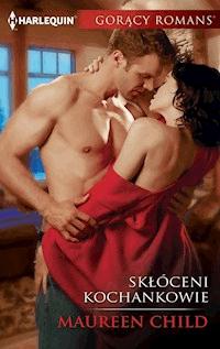 Skłóceni kochankowie - Maureen Child - ebook