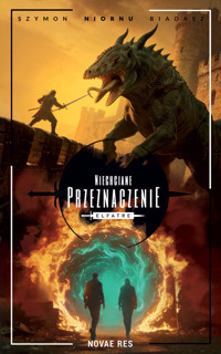 Niechciane przeznaczenie - Szymon „Niornu” Biadasz - ebook + książka