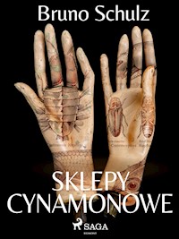 Sklepy cynamonowe - zbiór - Schulz Bruno - ebook