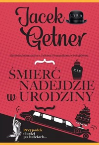 Śmierć nadejdzie w urodziny - Jacek Getner - ebook + audiobook + książka