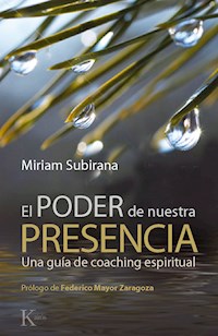El poder de nuestra presencia - Miriam Subirana Vilanova - ebook
