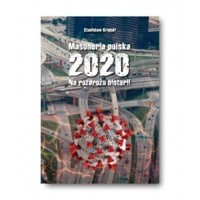 Masoneria polska 2020. Na rozdrożu historii - Stanisław Krajski - książka