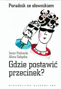 Gdzie postawić przecinek - Podracki Jerzy, Gałązka Alina - książka