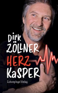Herzkasper - Dirk Zöllner - ebook
