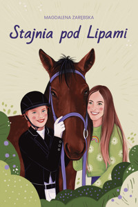 Stajnia pod Lipami - Magdalena Zarębska - ebook + książka