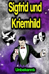Sigfrid und Kriemhild - Unbekannt - ebook