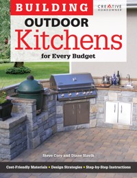 Building Outdoor Kitchens for Every Budget - Steve Cory - ebook