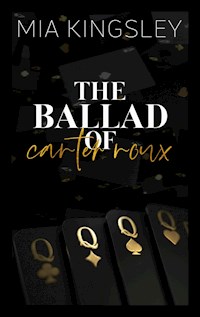 The Ballad Of Carter Roux - Mia Kingsley - ebook