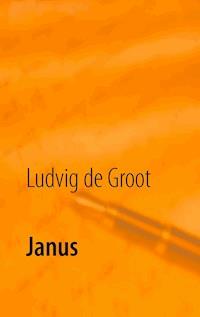 Janus - Ludvig de Groot - ebook