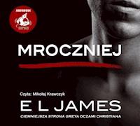 Mroczniej. "Ciemniejsza strona" Greya oczami Christiana - E L James - ebook + audiobook